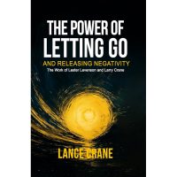 The Power Of Letting Go And Releasing Negativity Book