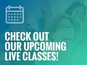 check out our upcoming live classes